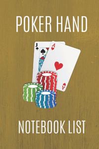 Poker Hand Notebook List: Note And Track All Your Texas Holdem Poker Good And Winning Hands, Create Poker List History, Own Rules And Improve Your Hand Reading (Yellow v. 6, 