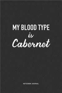 My Blood Type Is Cabernet