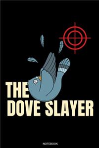 The Dove Slayer