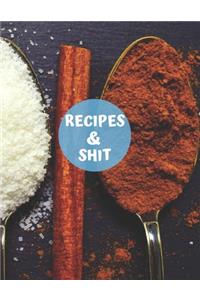 Recipes & Shit