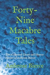 Forty-Nine Macabre Tales