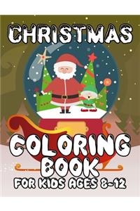 Christmas Coloring Book for Kids Ages 8-12