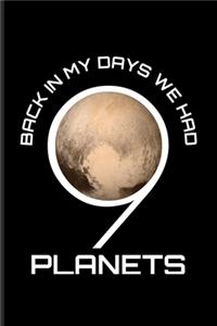 Back In My Day We Had 9 Planets