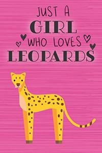 Just a Girl Who Loves Leopards