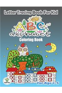 Letter Tracing book for kid ABC Alphabet Coloring Book.