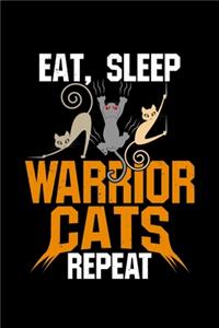 Eat Sleep Warrior Cats Repeat