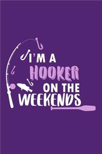 I'm a Hooker On The Weekends