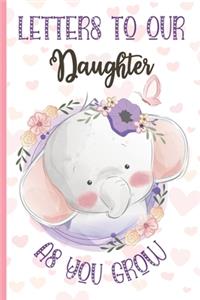 Letters To Our Daughter as You Grow Elephant Journal