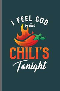 I feel God in this Chili's Tonight