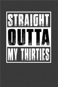 Straight Outta My Thirties