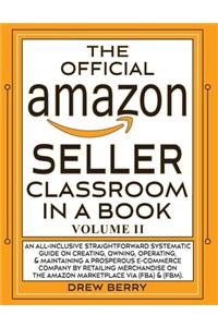 The Official Amazon Seller Classroom In A Book