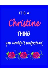 It's A Christine Thing You Wouldn't Understand