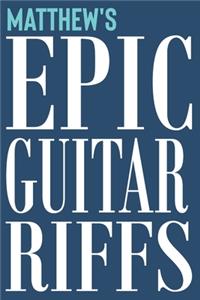 Matthew's Epic Guitar Riffs