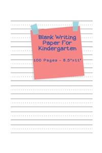 Blank Writing Paper For Kindergarten - 100 pages 8.5