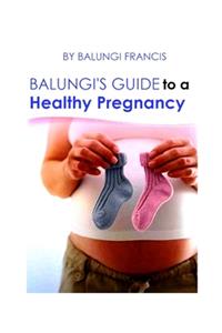 Balungi's Guide to a Healthy Pregnancy