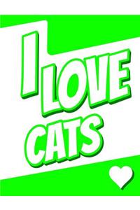 I Love Cats: Large Print Discreet Internet Website Password Organizer, Birthday, Christmas, Friendship Gifts for Women and Men, Teens, Girls and Boys, 8 1/2 X 11