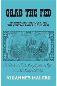 Grab the Fed