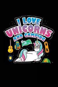 I Love Unicorns And Camping