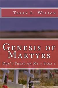 Genesis of Martyrs