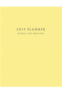 2019 Planner Weekly and Monthly: Large 52 Week Planner with To-Do List (Matte Yellow Cover)