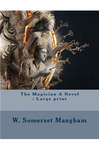 The Magician A Novel