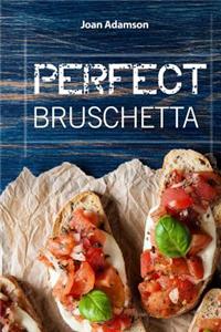 Perfect Bruschetta