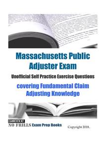 Massachusetts Public Adjuster Exam Unofficial Self Practice Exercise Questions