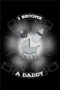 I Become a Daddy