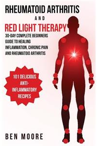 Rheumatoid Arthritis and Red Light Therapy