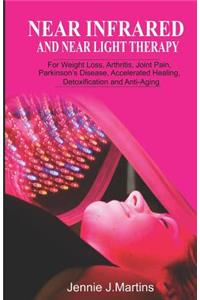 Near Infrared and Near Light Therapy