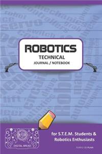 Robotics Technical Journal Notebook - For Stem Students & Robotics Enthusiasts
