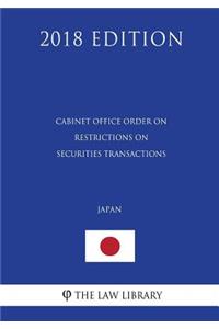 Cabinet Office Order on Restrictions on Securities Transactions (Japan) (2018 Edition)
