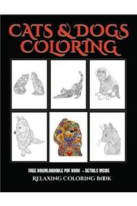 Relaxing Coloring Book (Cats and Dogs)