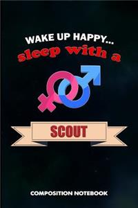 Wake Up Happy... Sleep with a Scout