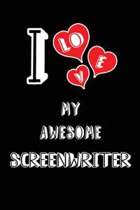 I Love My Awesome Screenwriter