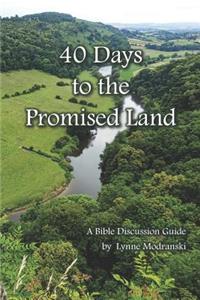 40 Days to the Promised Land