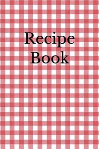 Recipe Book: Blank Cookbook for Recipes and Notes