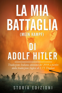 La Mia Battaglia (Mein Kampf)