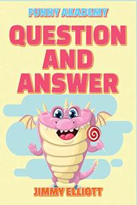 Question and Answer - 150 PAGES A Hilarious, Interactive, Crazy, Silly Wacky Question Scenario Game Book Family Gift Ideas For Kids, Teens And Adults