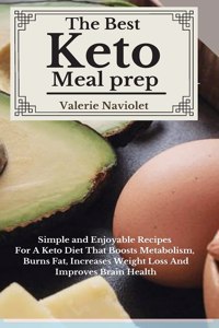 THE BEST KETO MEAL PREP: SIMPLE AND ENJO