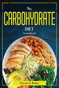 No Carbohydrate Diet