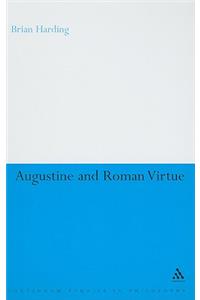 Augustine and Roman Virtue