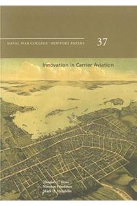 Innovation in Carrier Aviation