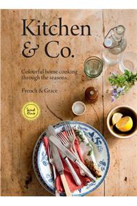 Kitchen & Co.: Colorful Home Cooking Through the Seasons