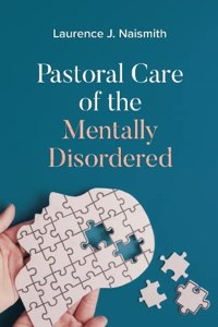 Pastoral Care of the Mentally Disordered