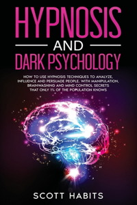 Hypnosis and Dark Psychology