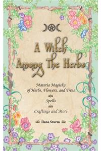 A Witch Among the Herbs