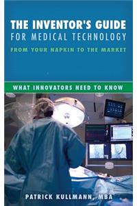 The Inventor's Guide for Medical Technology