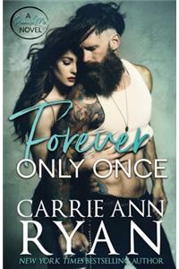 Forever Only Once