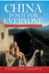 China Is Not for Everyone